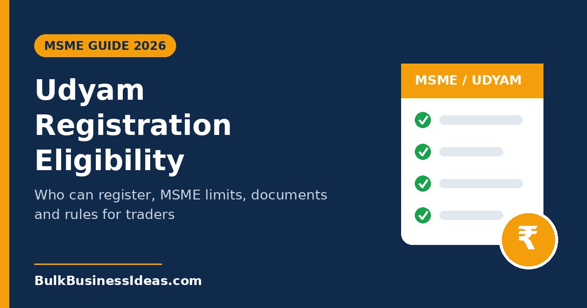 Udyam Registration Eligibility 2026: Who Can Register, Limits & Documents